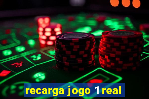 recarga jogo 1 real